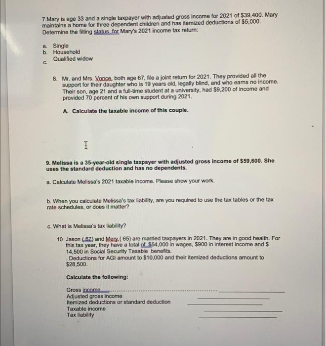 his wages. His only other income was $1,425 of interest and he