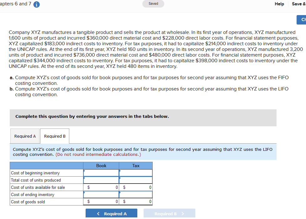 Company XYZ manufactures a tangible product and sells the product at wholesale.