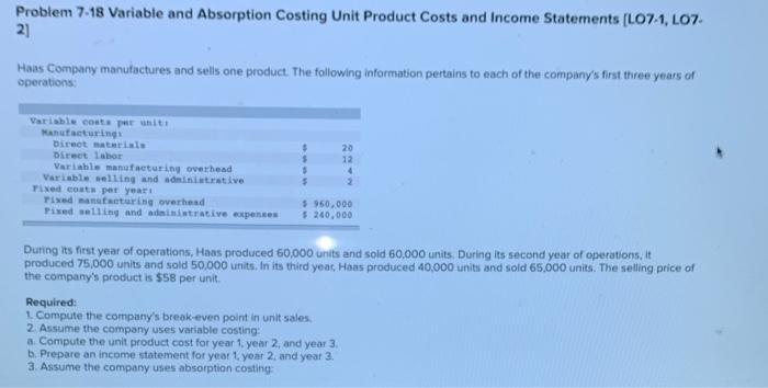 Statements (L07-1, LO7 2) Hans Company manufactures and sells one product. The
