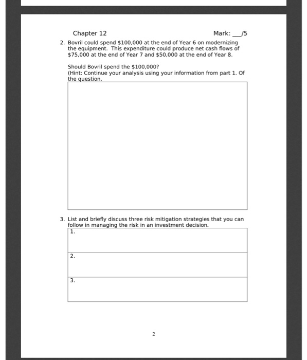of student#: Question 1 Bovril Industries is deciding whether to automate one