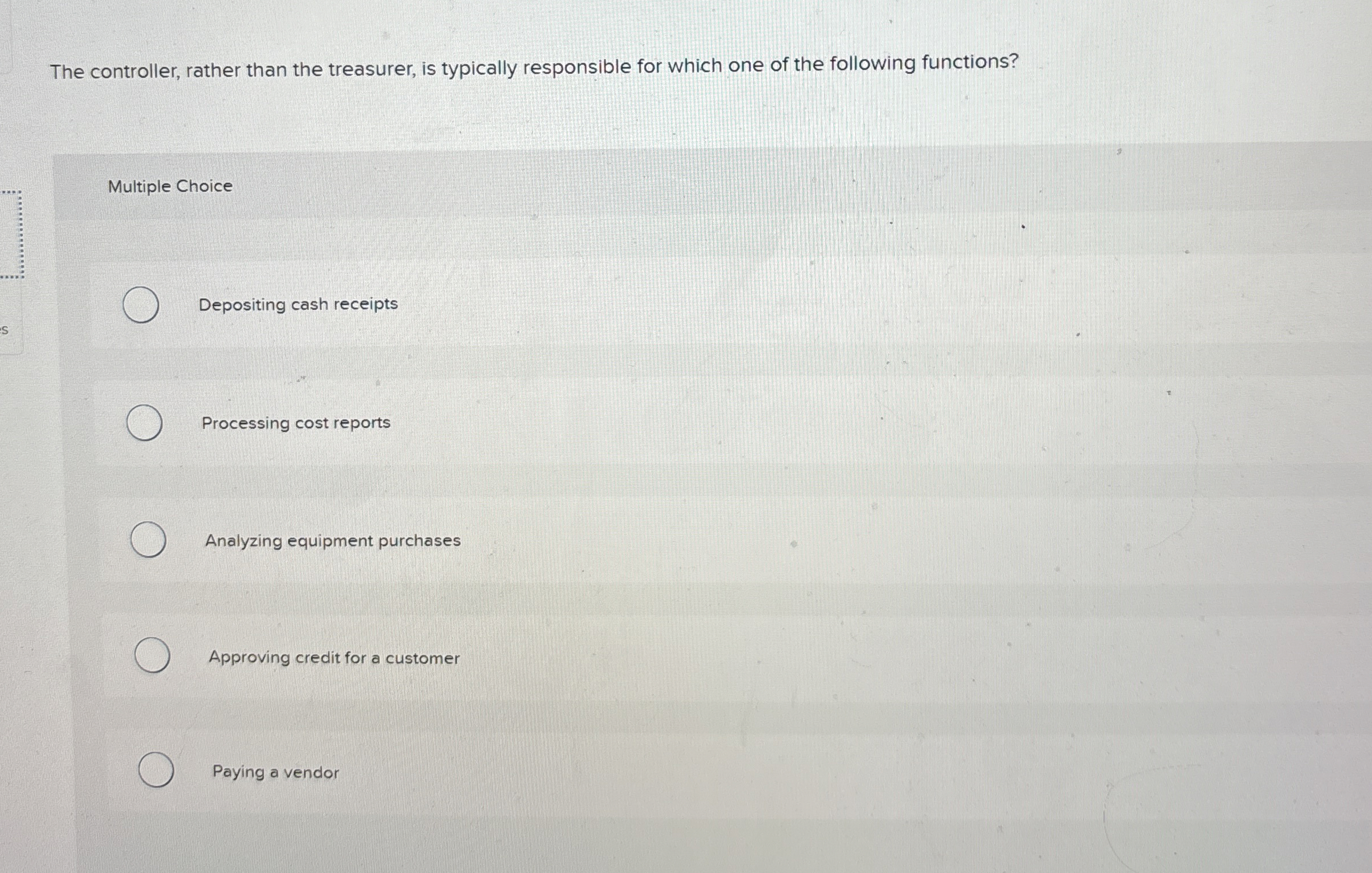  The controller, rather than the treasurer, is typically responsible for which