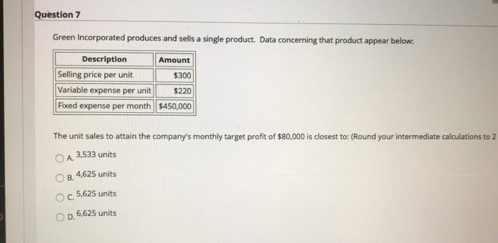i need help in this question please Question 7 Green Incorporated produces
