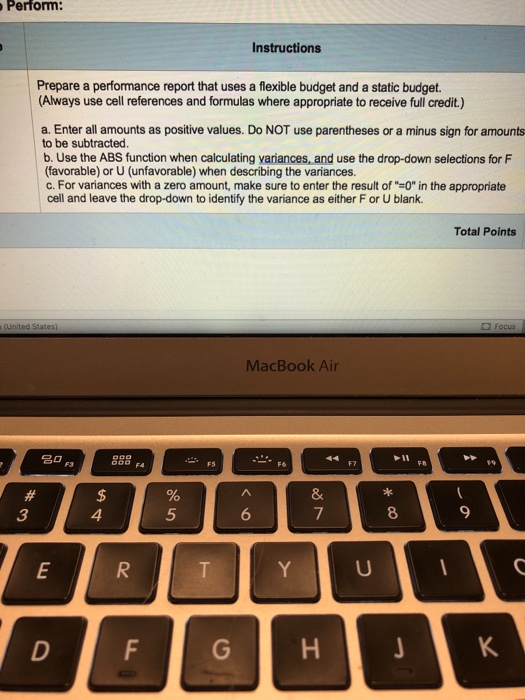  Perform: Instructions Prepare a performance report that uses a flexible budget