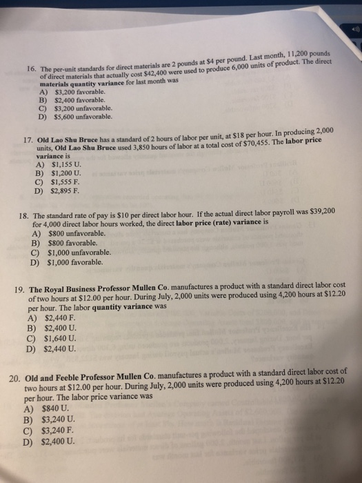  40) The per-unit standards for direct materials are 2 pounds at