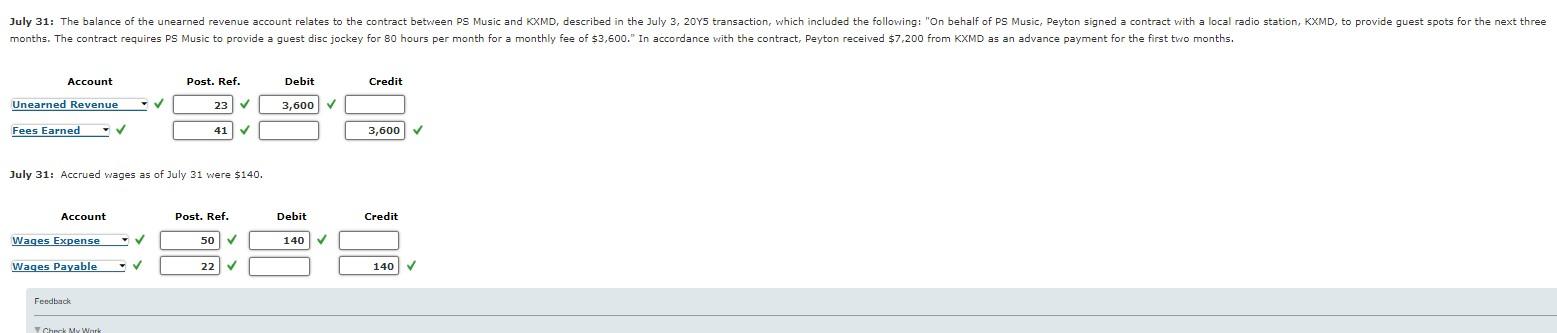 Y5 is as follows: July 31: Supplies on hand at July 31,$275.