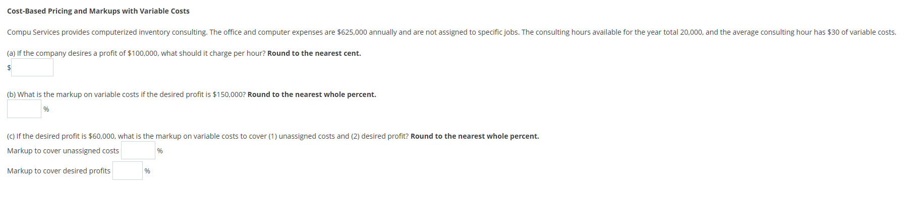  Cost-Based Pricing and Markups with Variable Costs (a) If the company