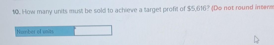 (Round your percentage answe) 13. Using the degree of operating leverage, what