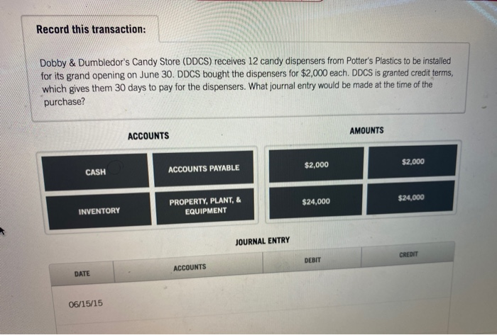  Record this transaction: Dobby & Dumbledor's Candy Store (DDCS) receives 12