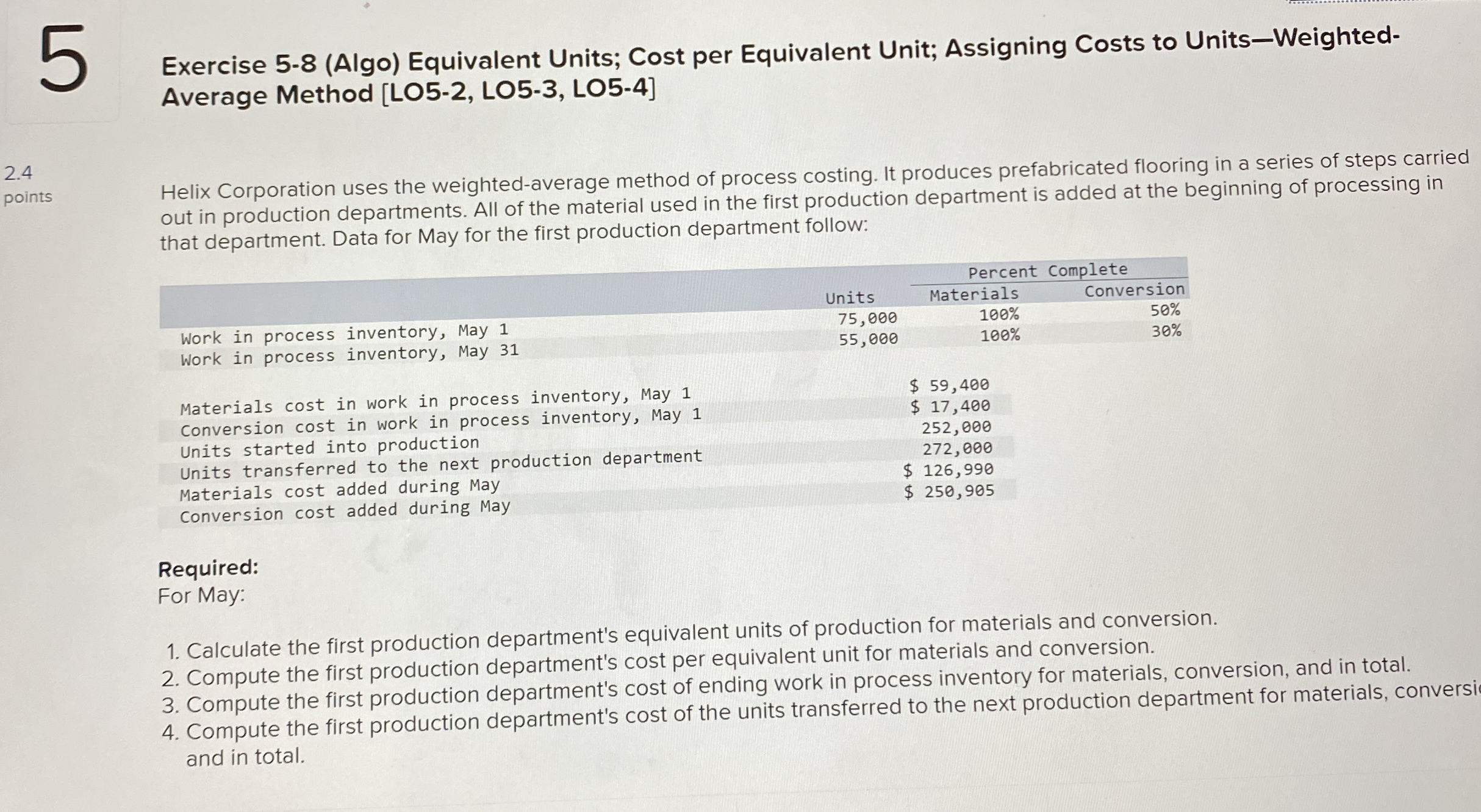  Exercise 5-8(Algo) Equivalent Units; Cost per Equivalent Unit; Assigning Costs to