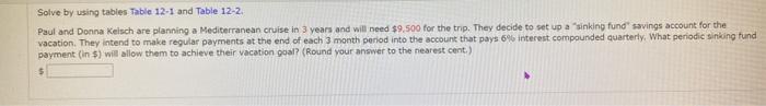  Solve by using tables Table 12-1 and Table 12-2. Paul and