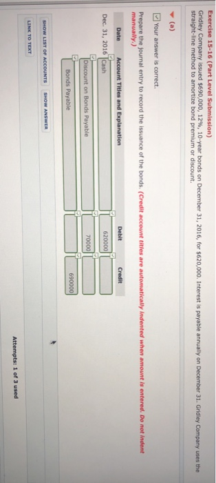  PLEASE HELP WITH PART B! Exercise 15-16 (Part Level Submission) Gridley