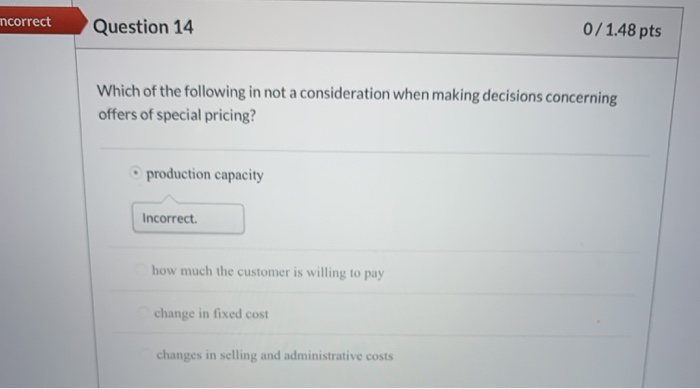 considered favorable Incorrect unfavorable systems budgeting unavoidable mcorrect Question 14 0/1.48 pts