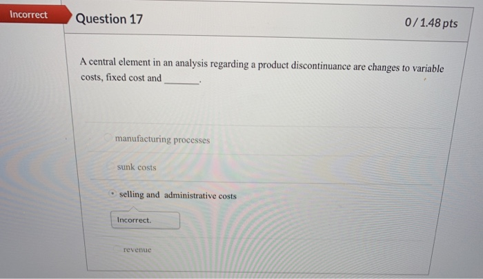 Which of the following in not a consideration when making decisions concerning