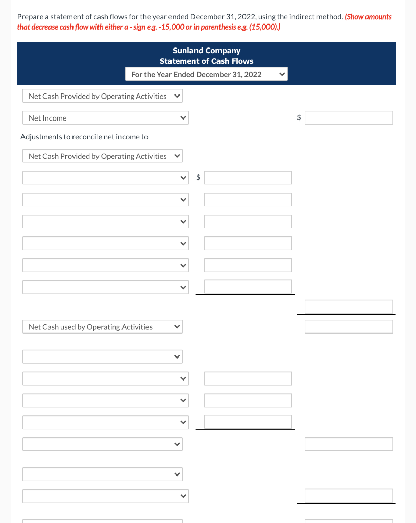 Sunland Company as of December 31 are presented below. Sunland Company Comparative