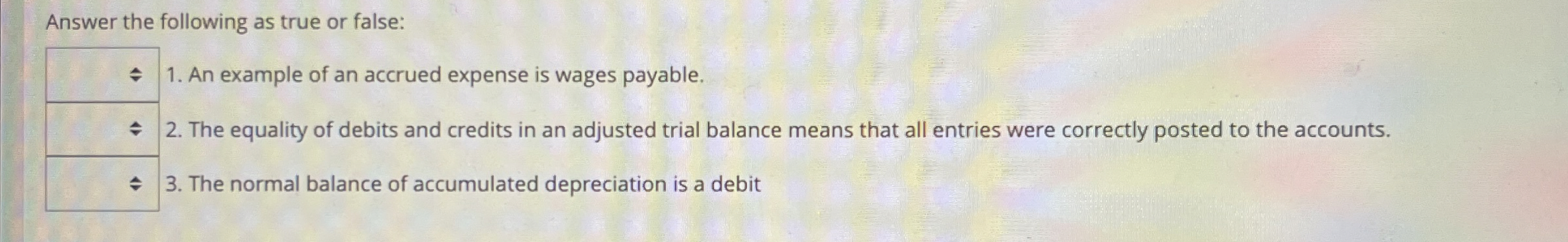  Answer the following as true or false: An example of an