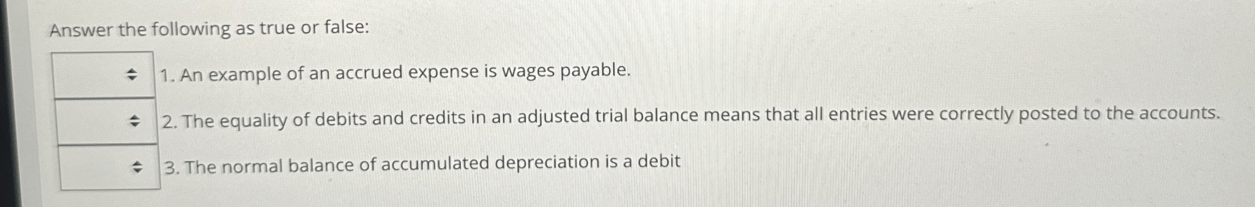  Answer the following as true or false: An example of an