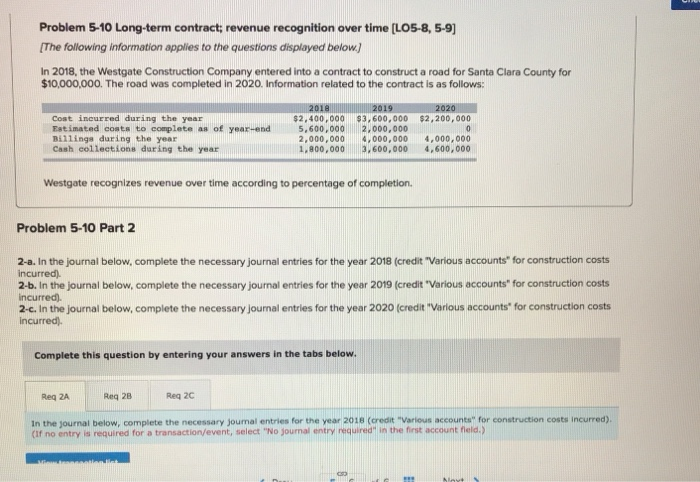  Problem 5-10 Long-term contract; revenue recognition over time [LO5-8, 5-9 IThe