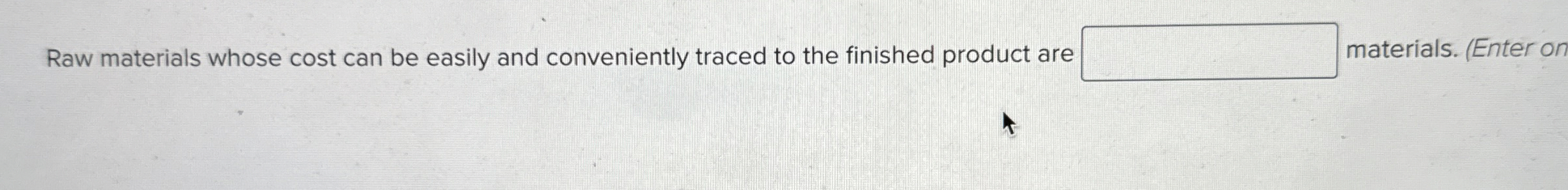  Raw materials whose cost can be easily and conveniently traced to