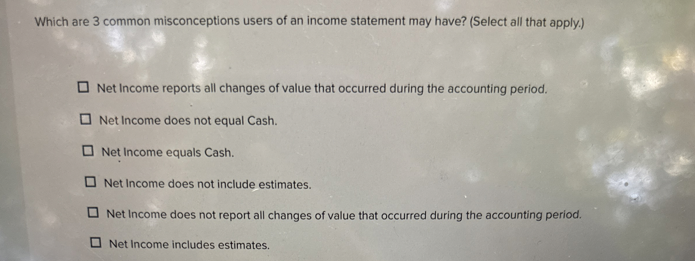  Which are 3 common misconceptions users of an income statement may
