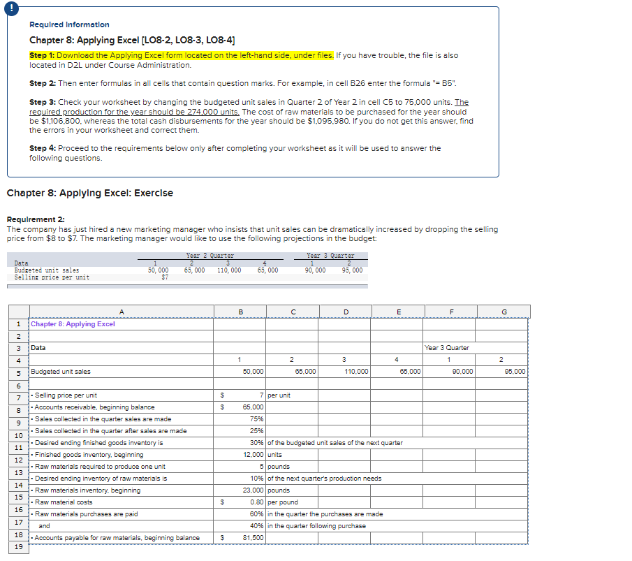  Required Information Chapter 8: Applying Excel (LO8-2, L08-3, L08-4] Step 1: