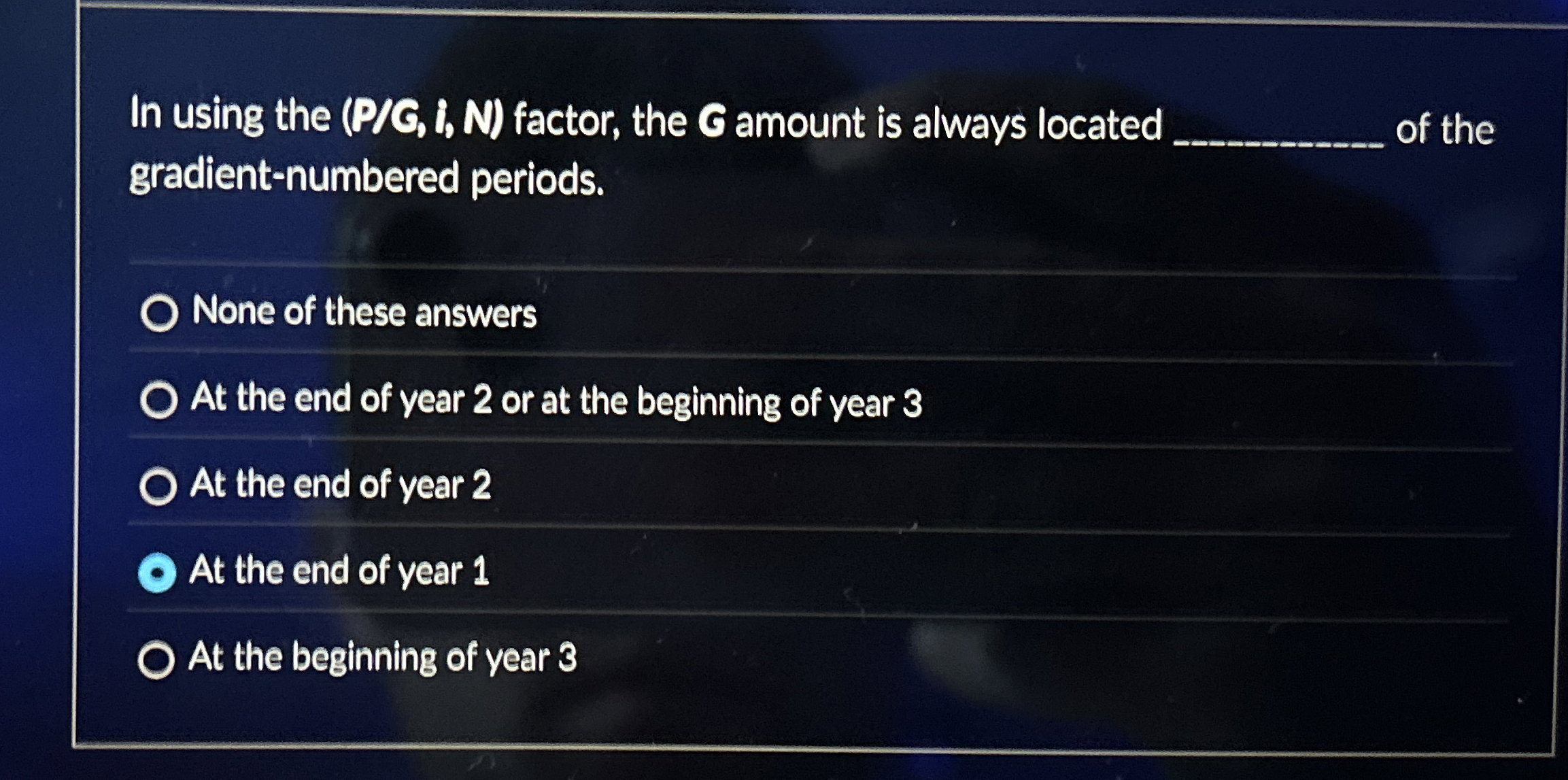  In using the (P/G, i, N) factor, the G amount is