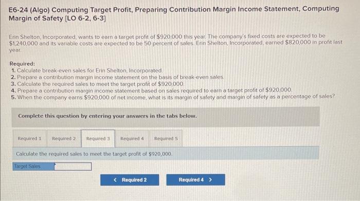 a target profit of $920,000 this year. The company's fixed costs are