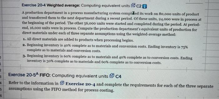  Exercise 20-4 Weighted average: Computing equivalent units c2 A production department