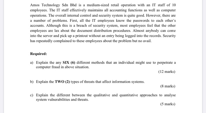  Amos Technology Sdn Bhd is a medium-sized retail operation with an