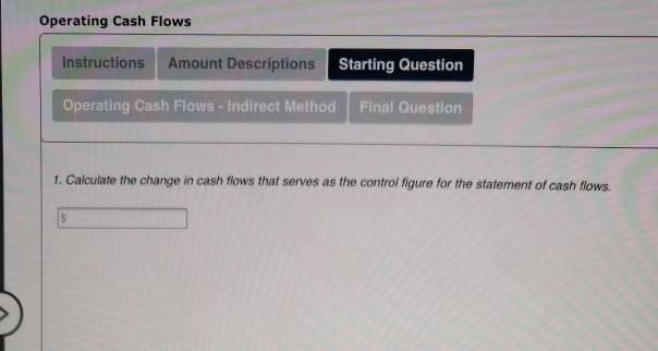 $75,000 (20,000) (2,000) (13,000) $ 40,000 Net income Uperating Cash Flows-Indirect Method