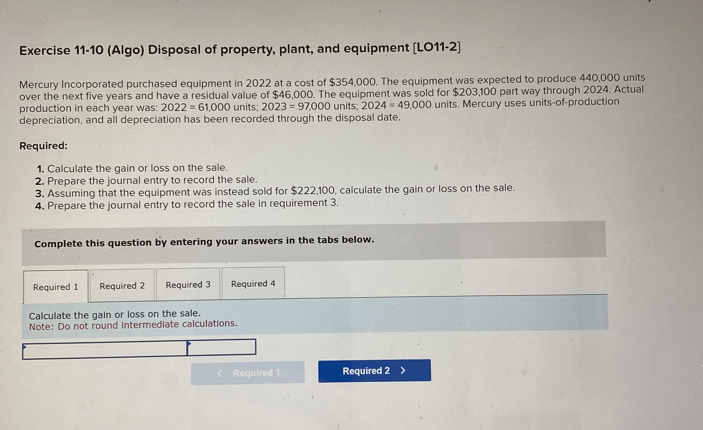  Exercise 11-10(Algo) Disposal of property, plant, and equipment [LO11-2] Mercury Incorporated