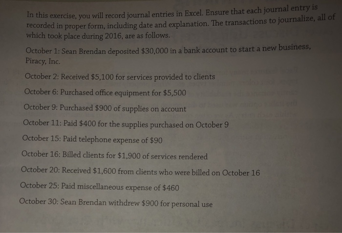  In this exercise, you will record journal entries in Excel. Ensure
