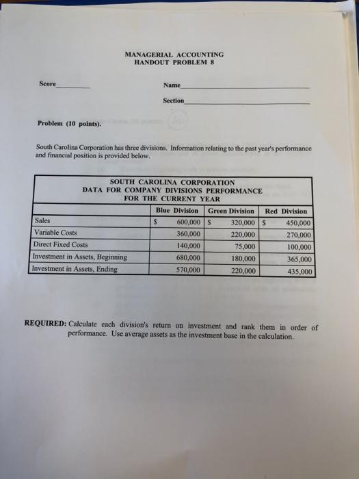  MANAGERIAL ACCOUNTING HANDOUT PROBLEMS Seore Name Section Problem (10 points) South