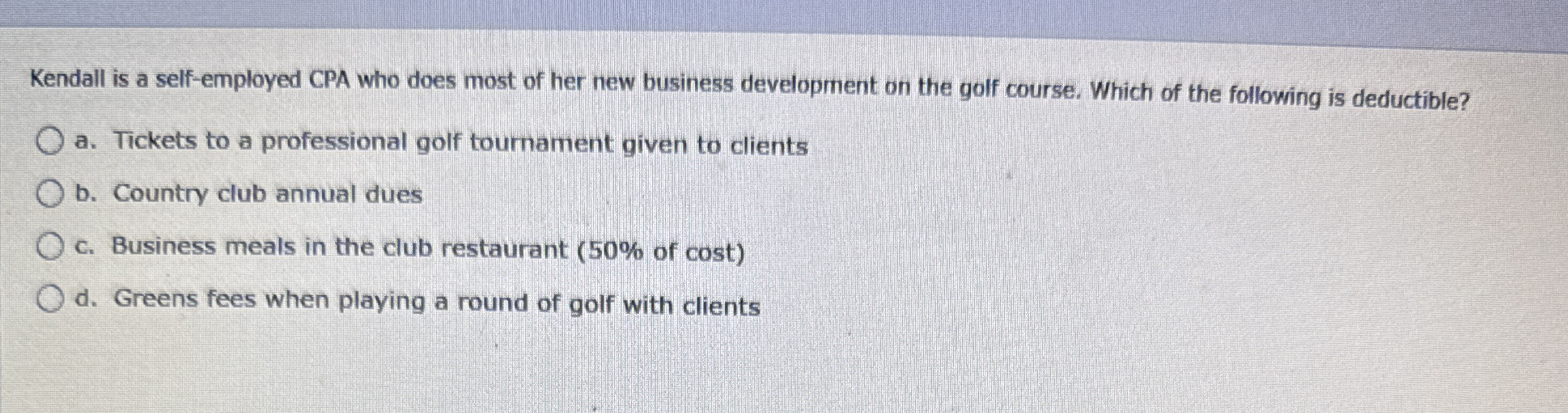  Kendall is a self-employed CPA who does most of her new