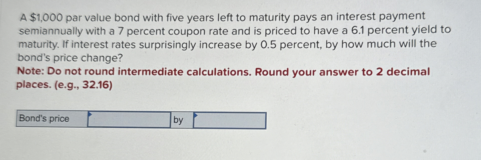  A $1,000 par value bond with five years left to maturity