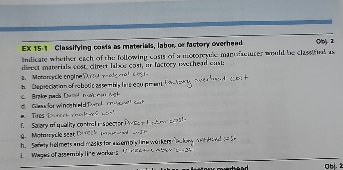  EX 15-1 Classifying costs as materials, labor, or factory overhead Indicate