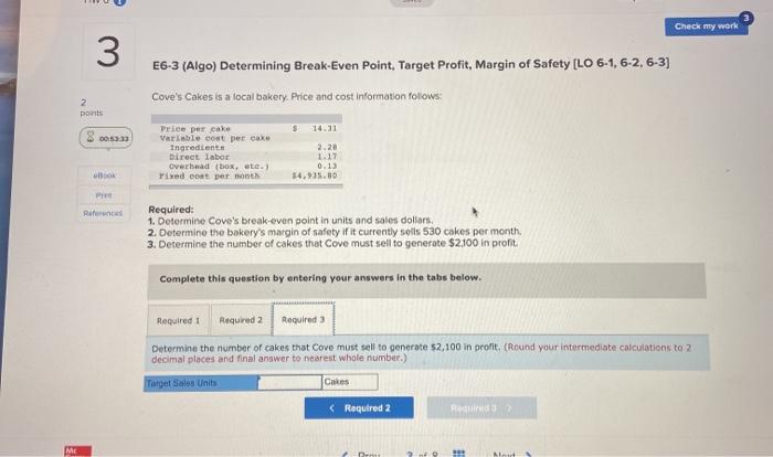 Safety (LO 6-1, 6-2, 6-3] Cove's Cakes is a local bakery. Price