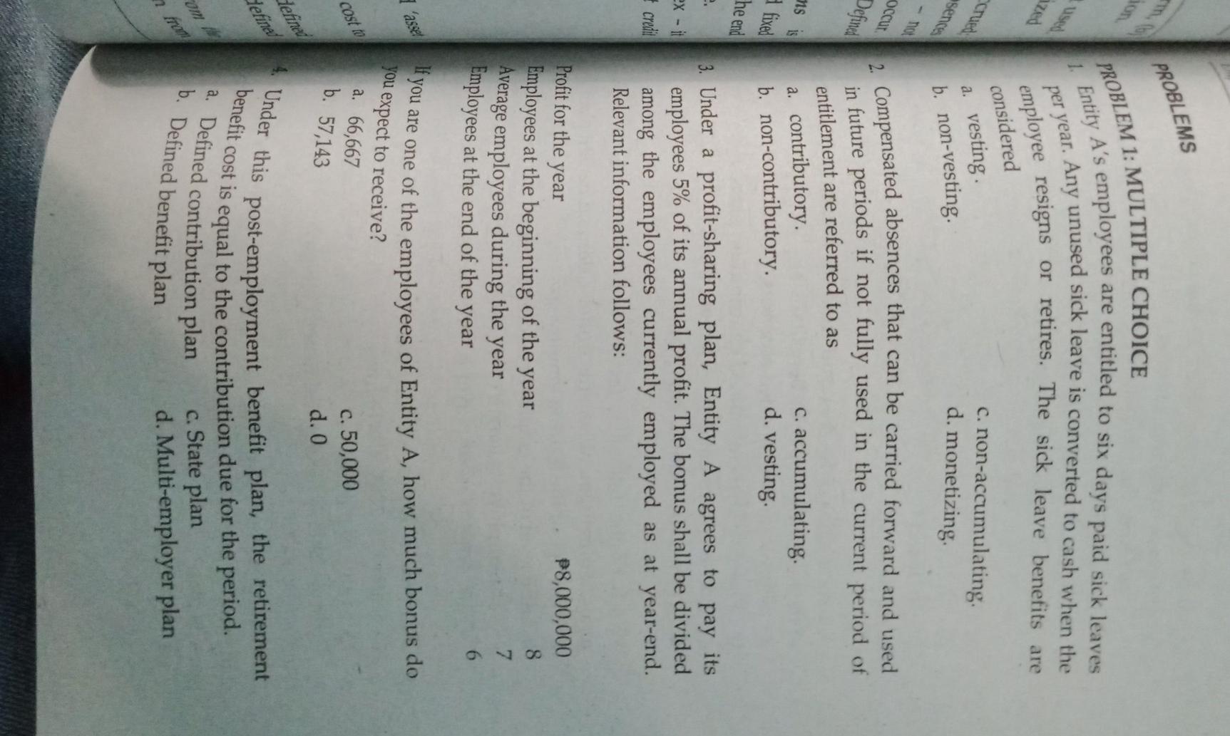 Please help PROBLEMS PROBLEM 1: MULTIPLE CHOICE 1. Entity A's employees