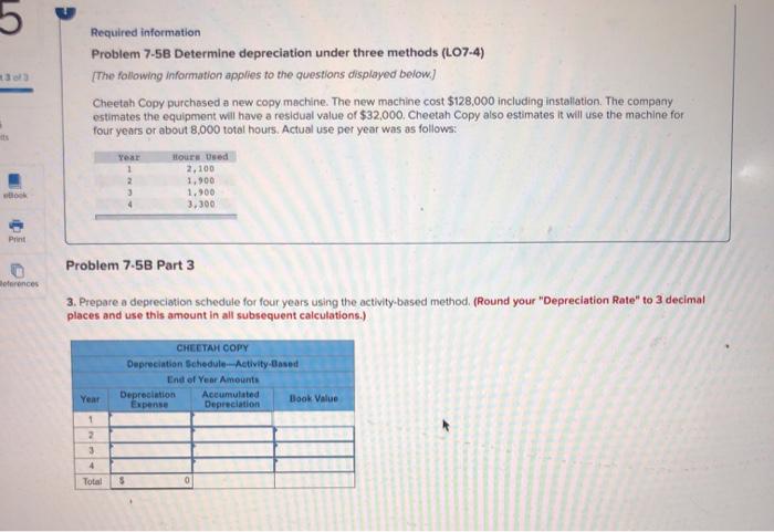  1313 Required information Problem 7-58 Determine depreciation under three methods (L07-4)