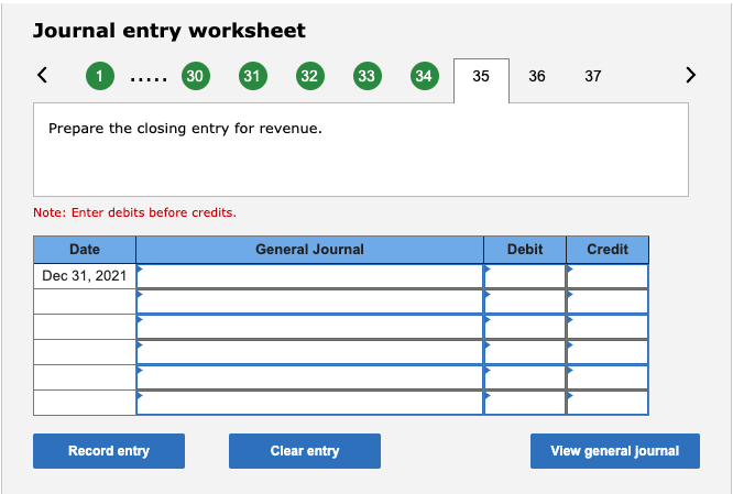 General Journal Debit Credit Date Dec 31, 2021 Record entry Clear entry