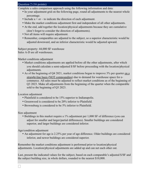  Question 2 (16 points) Complete a sales comparison approach using the