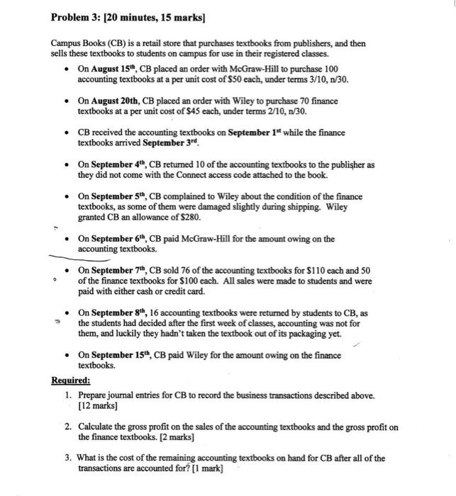 please need help to answer all of the questions. Problem 3: [20