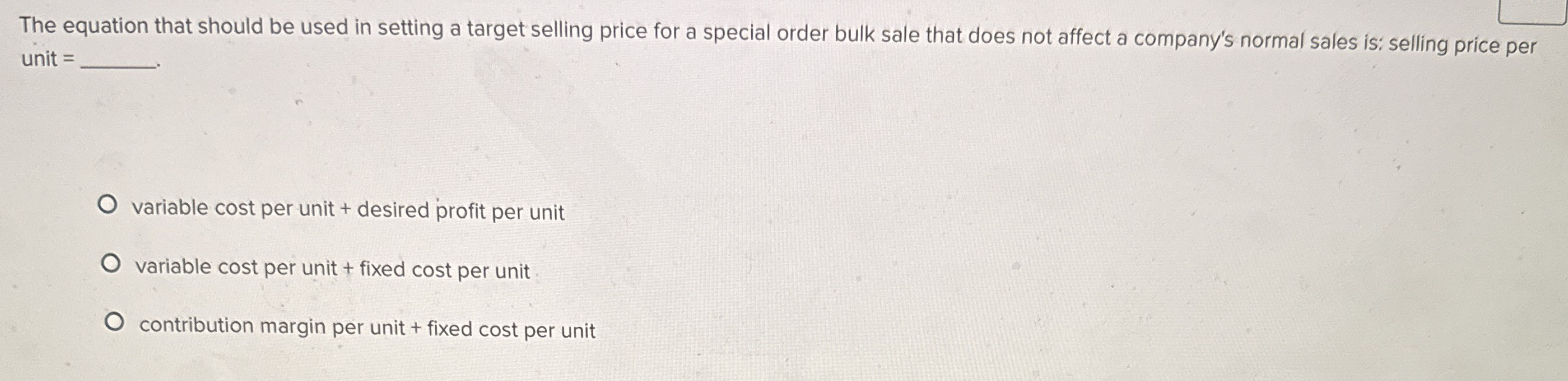  The equation that should be used in setting a target selling