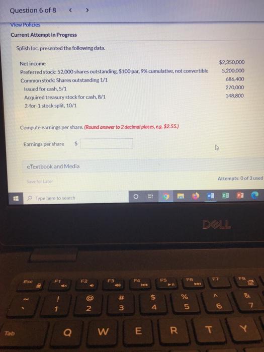 following data. Net income Preferred stock 52,000 shares outstanding. $100 par, 9%