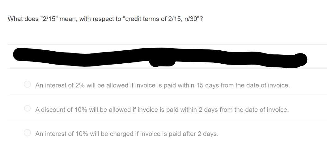  What does "2/15" mean, with respect to "credit terms of 215,n30"?