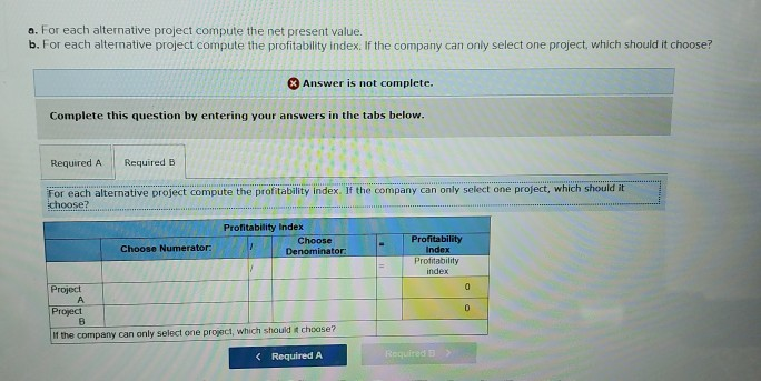 Company. The company requires a 12% return from its investments. (PV of