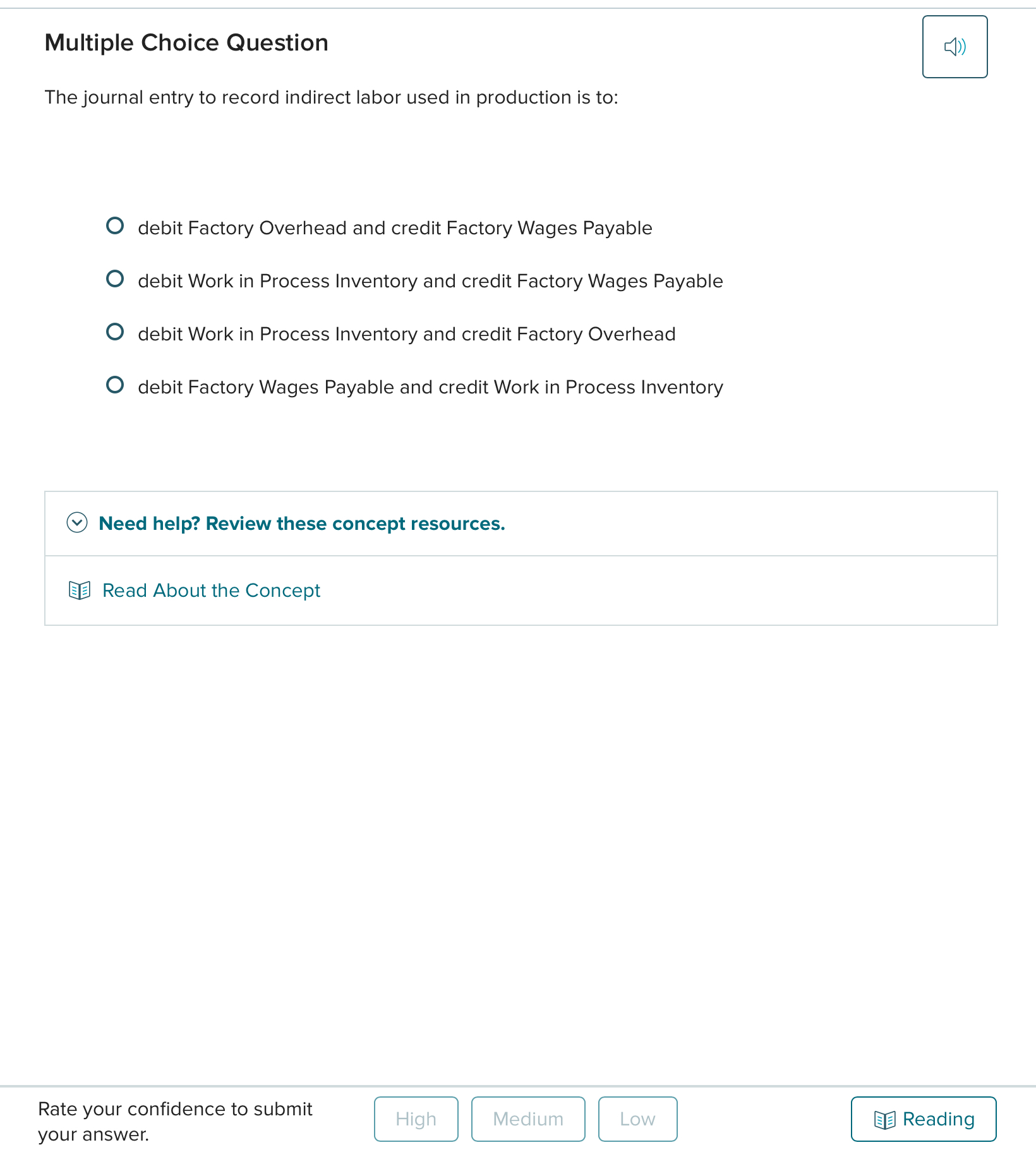  Multiple Choice Question The journal entry to record indirect labor used