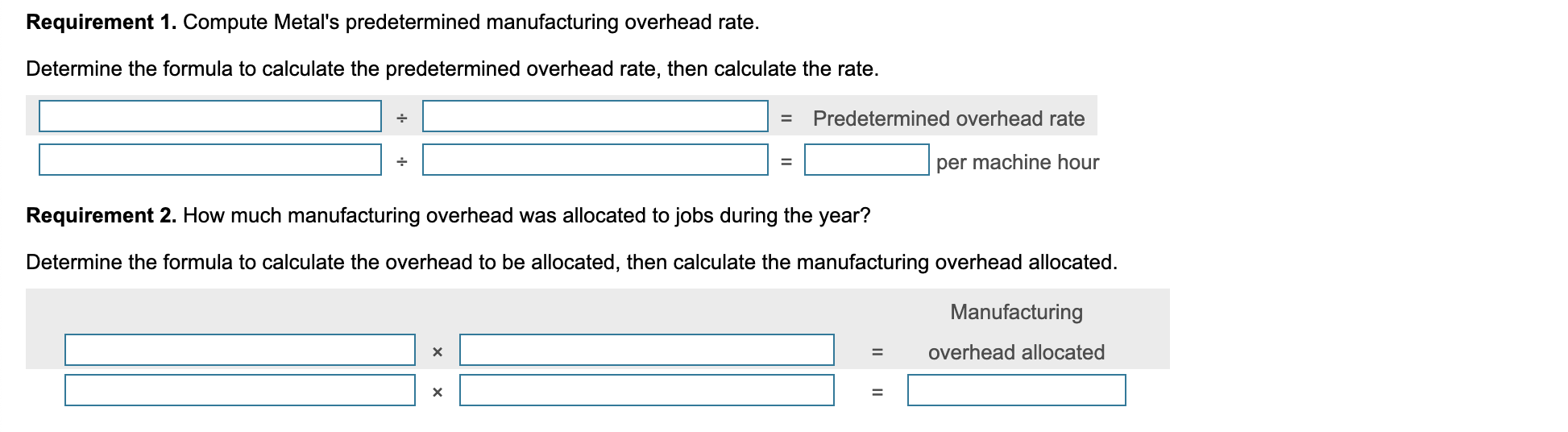 labor cost. $ 1,400,000 Machine hours. 80,000 At the end of the