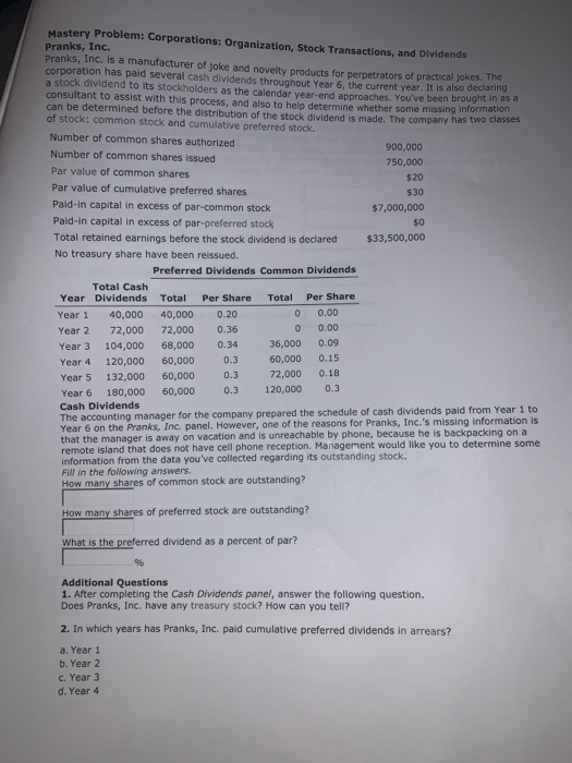 HELP NEED IT!!!!!....Please read the information very carefully. Mastery Problem: Corporations: Organization,