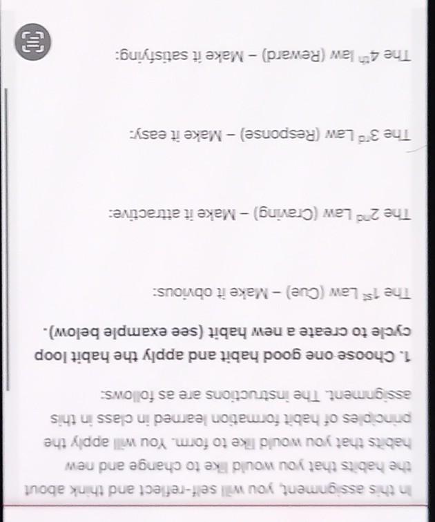 In this assignment, you will self-reflect and think about the habits