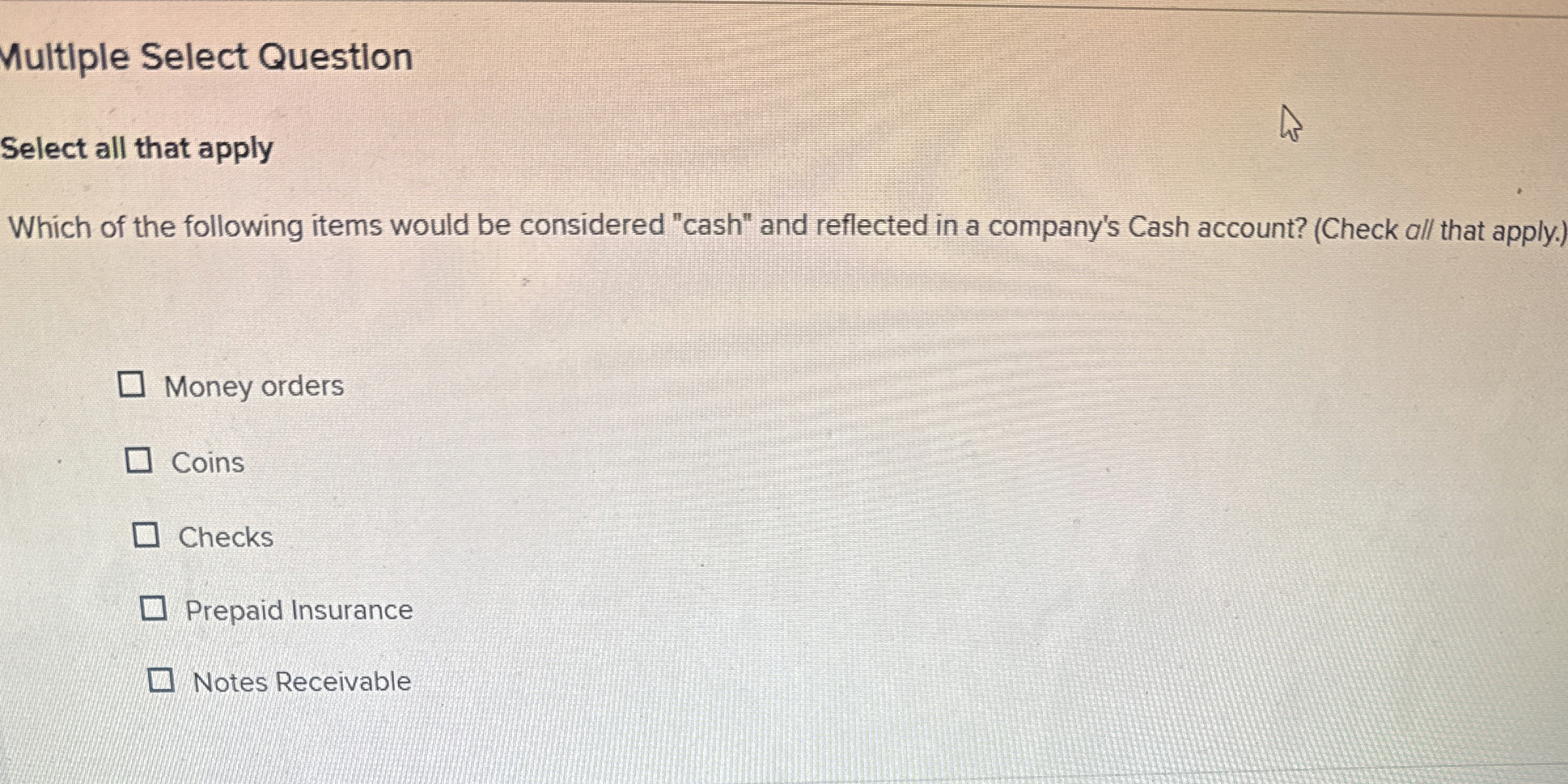  Multiple Select Question Select all that apply Which of the following